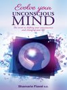 Evolve Your Unconscious Mind eBook Evolve Your Unconscious Mind eBook